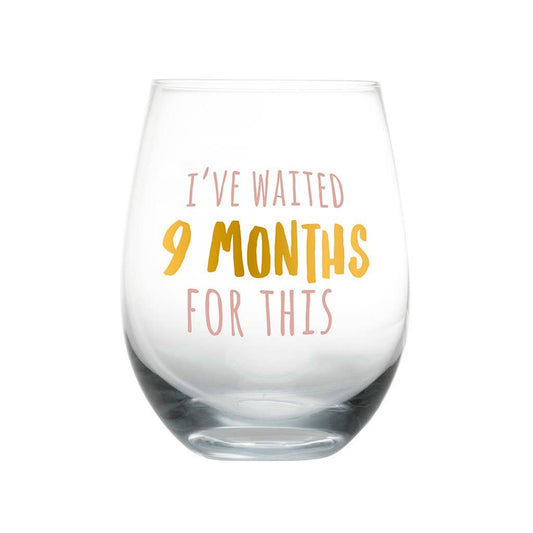 I've Waited 9 Months For This Wine Glass
