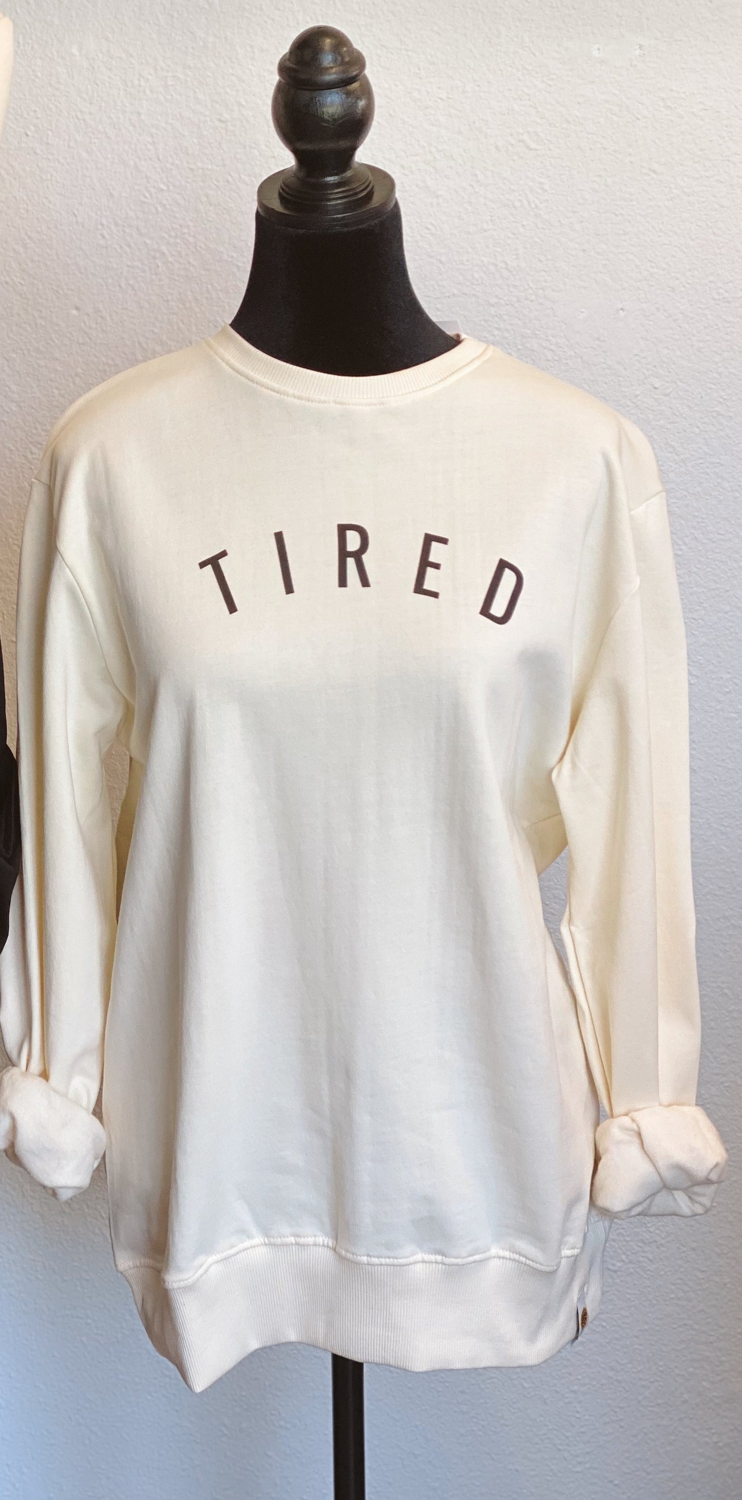 Tired Sweatshirt