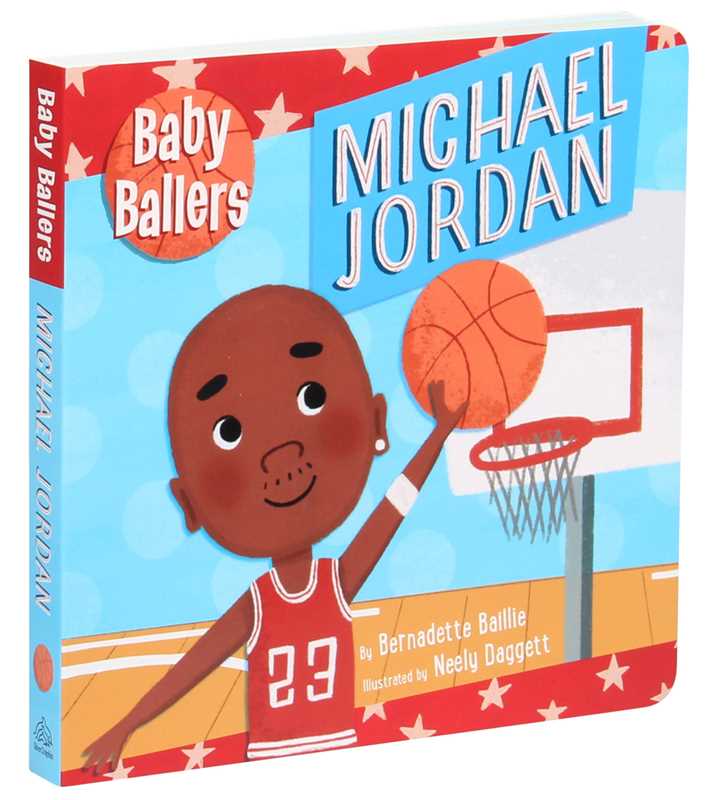 Baby Ballers: Michael Jordan by Bernadette Baillie